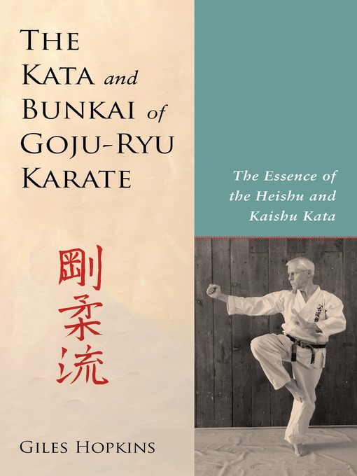 Title details for The Kata and Bunkai of Goju-Ryu Karate by Giles Hopkins - Available